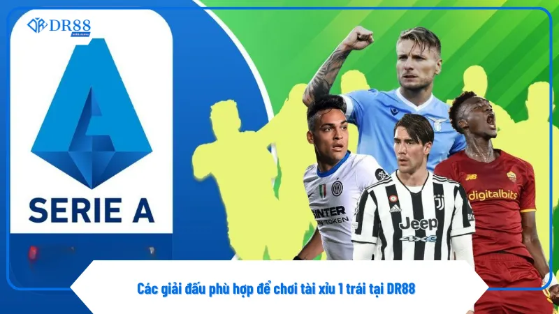 Tài Xỉu 1 Trái Cùng DR88 - Cá Cược Bóng Đá Không Thể Bỏ Qua 4 Serie A mang lại trải nghiệm cá cược cân bằng và kèo đa dạng