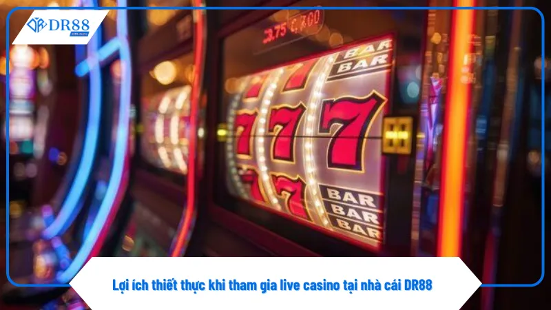 Live casino giúp người chơi trải nghiệm không gian sòng bạc thực tế